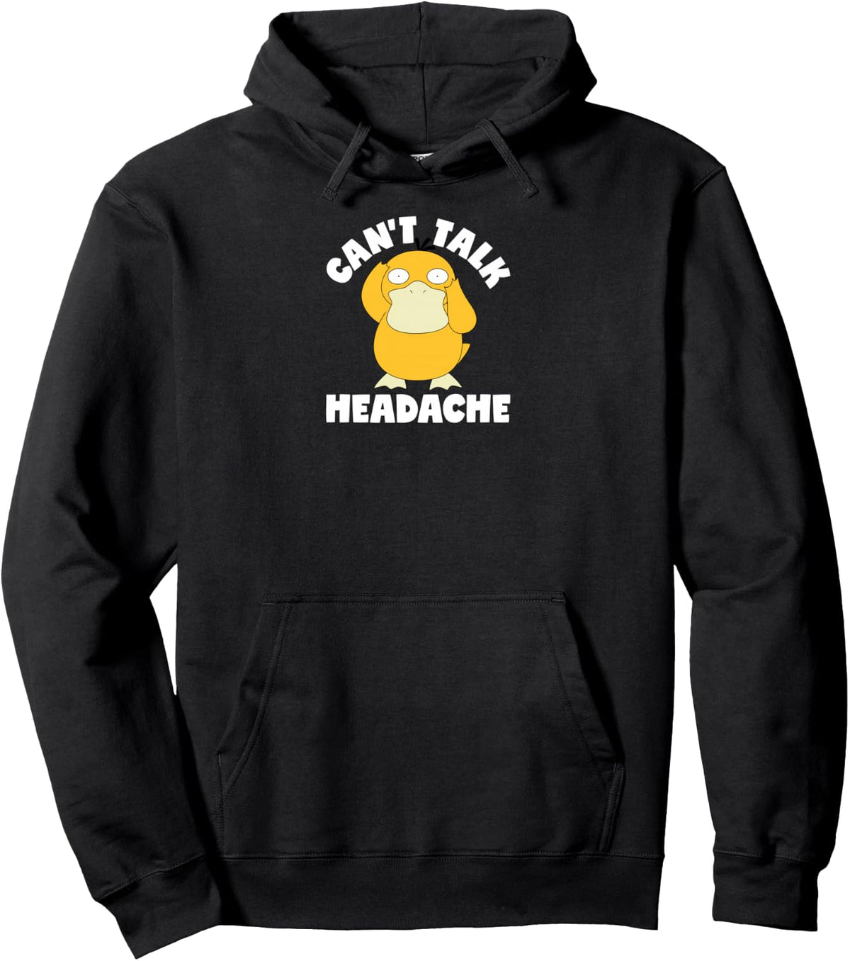 Psyduck - Can't Talk, Headache Pullover Hoodie